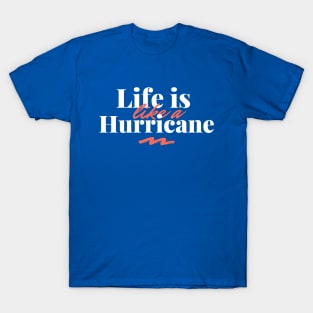 Life is Like a What?? T-Shirt